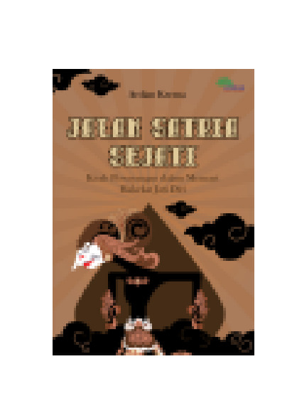 Sampul buku JALAN SATRIA SEJATI:...